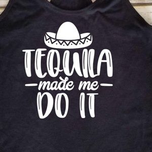 Tequila Made me do it sombrero black tank top